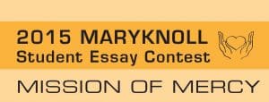 Maryknoll Essay Contest 2015