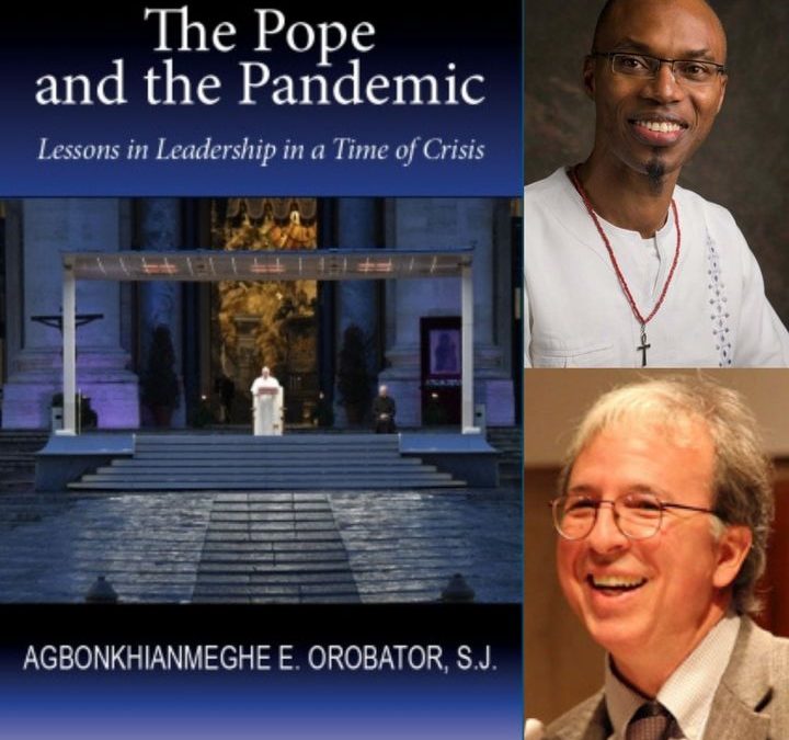 Interview with Agbonkhianmeghe E. Orobator, Author of The Pope and the Pandemic