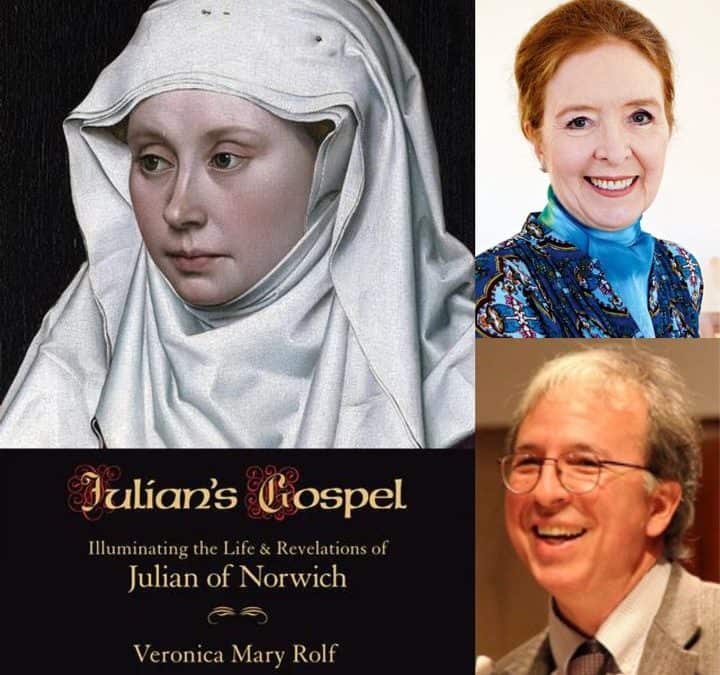 Julian’s Gospel, with Veronica Mary Rolf