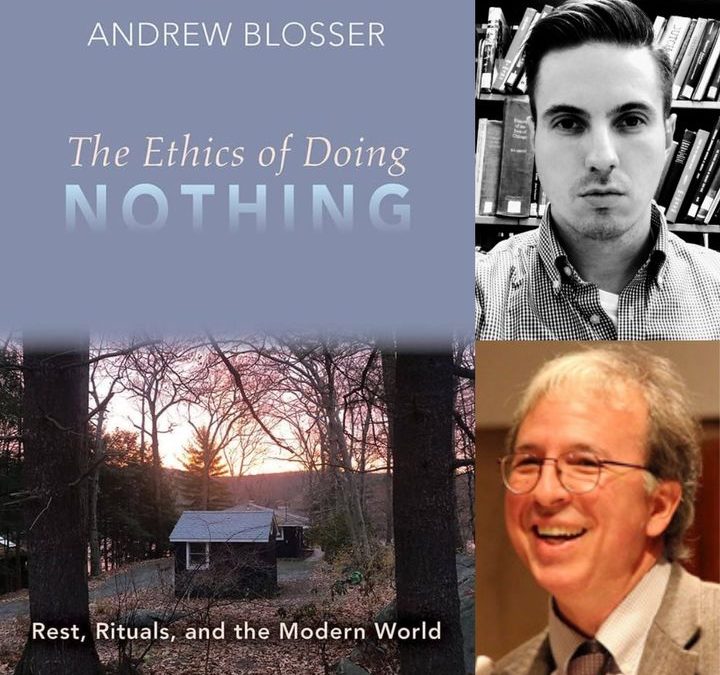 The Ethics of Doing Nothing, with Andrew Blosser