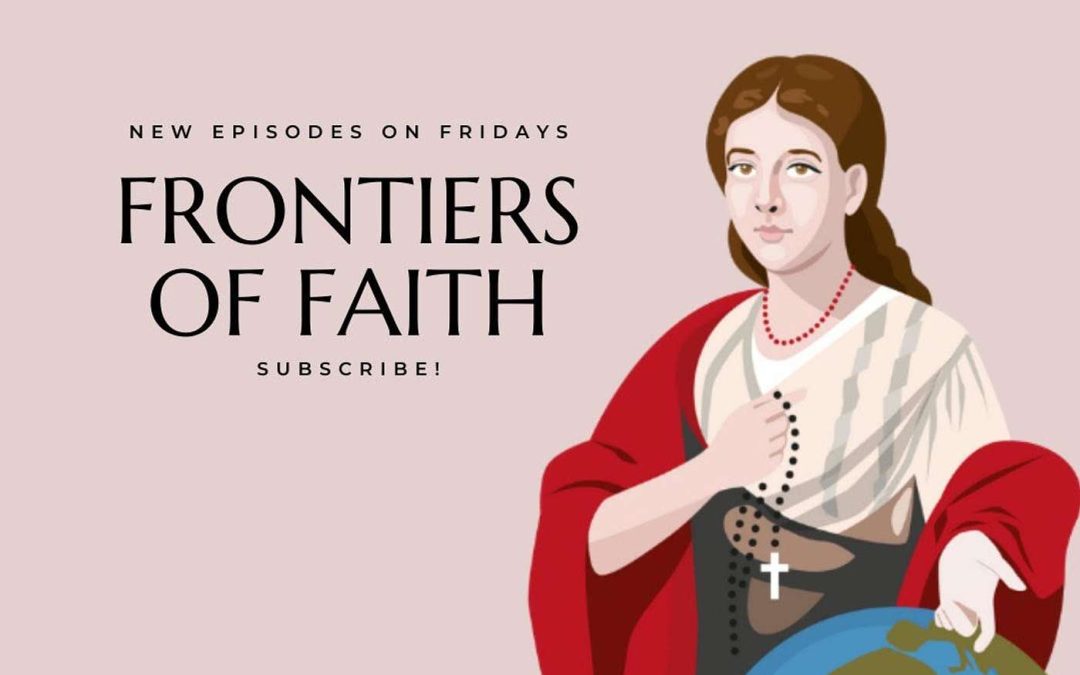 Frontiers of Faith